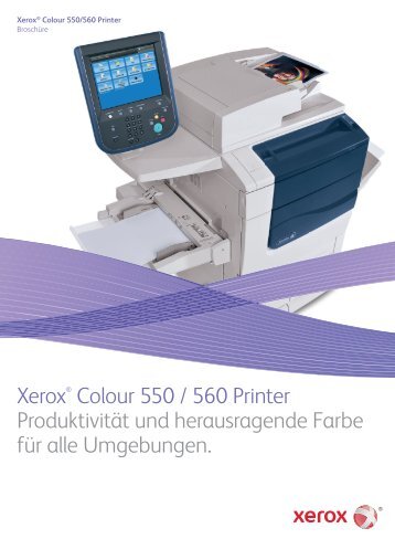 Xerox Colour 550 und 560 Broschüre - Auch mit Mobil Drucken ...