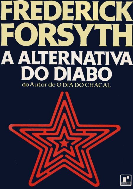 Frederick Forsyth A Alternativa do Diabo - SER ONLINE