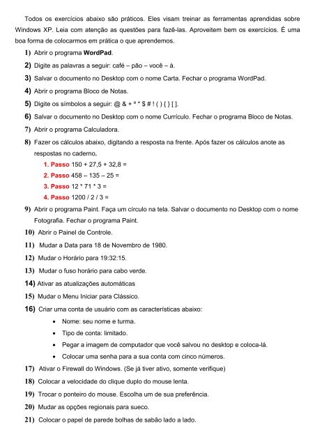 Todos os exercícios abaixo são práticos - Ieceg