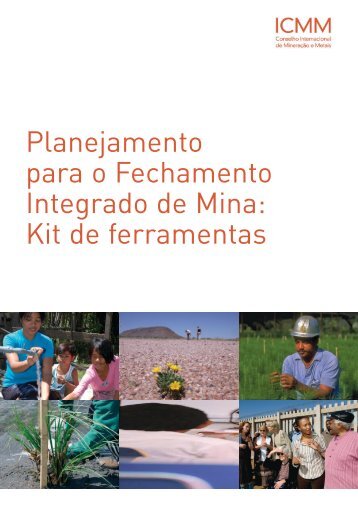 Planejamento para o Fechamento Integrado de Mina: Kit de ... - Ibram