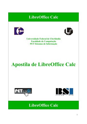 Apostila de LibreOffice Calc - PET-SI UFU - Universidade Federal ...