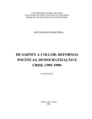 de sarney a collor: reformas políticas, democratização e crise (1985 ...