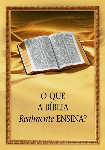 O Que a Bíblia Realmente Ensina?