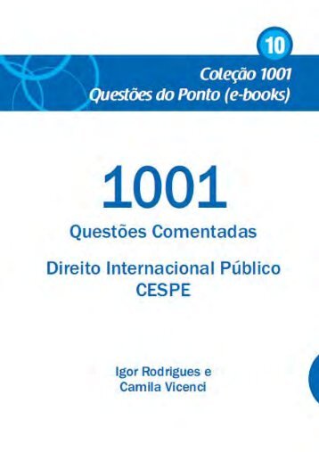 1001 Questões Comentadas – Direito Internacional Público - CESPE