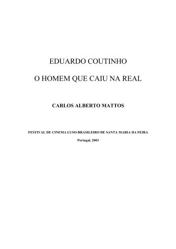 Eduardo Coutinho - O Homem que Caiu na Real - Rastros de ...