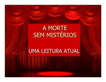 A MORTE SEM MISTÉRIOS - Revista Informação