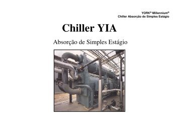 Apresentação - Chiller YORK® Absorção YIA ... - Johnson Controls