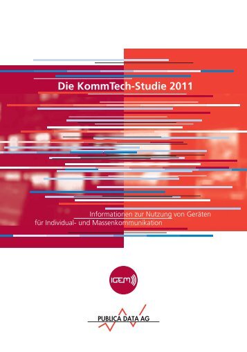 Die KommTech-Studie 2011 - Publica Data AG