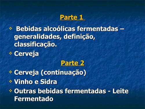 Tecnologia de Produção de Bebidas Fermentadas - XXI Semana da ...