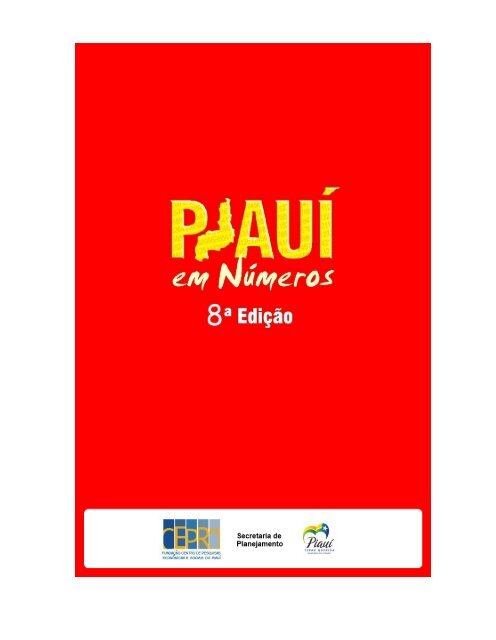 Piauí em Números – 8ª Edição - Cepro - Cepro - Governo do Estado ...