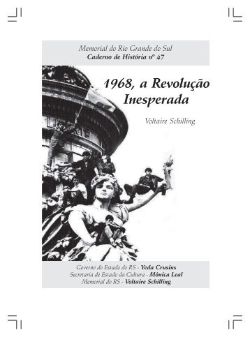 1968, a Revolução Inesperada - Memorial do Rio Grande do Sul