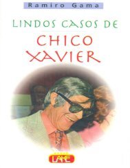 Ramiro Gama -Lindos Casos de Chico Xavier