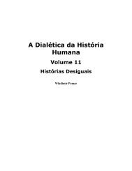A Dialética da História Humana Volume 11 ... - Wladimir Pomar