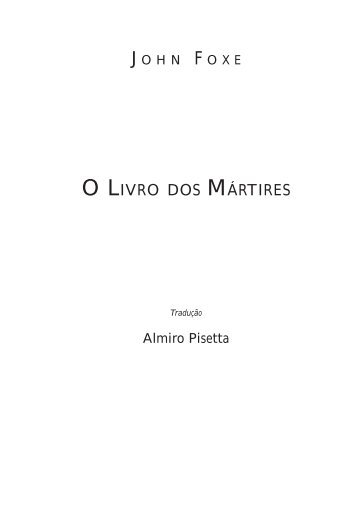 O livro dos martires.p65 - Editora Mundo Cristão