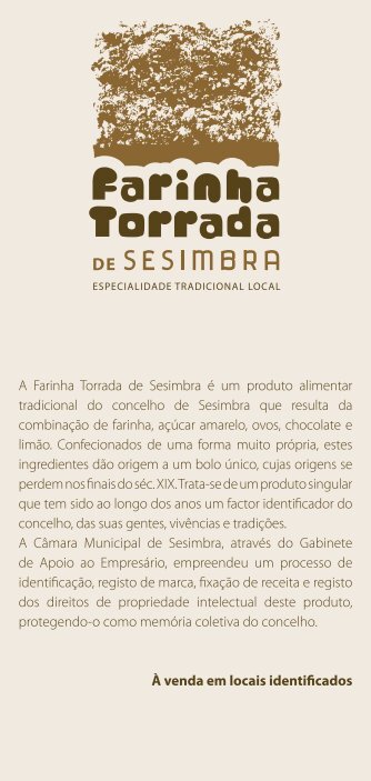 A Farinha Torrada de Sesimbra é um produto alimentar tradicional ...