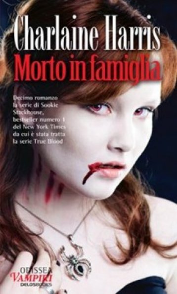 Sookie Stackhouse 10 - Morto in famiglia - only fantasy