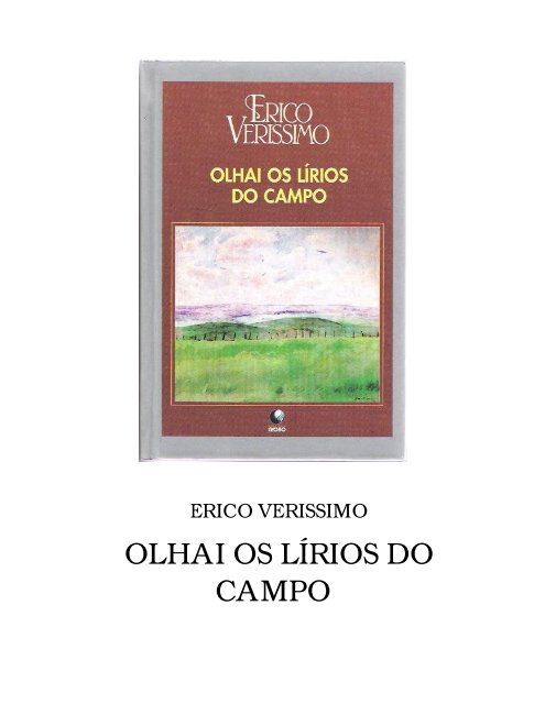 Erico Verissimo - Olhai os Lirios do Campo.pdf - Website Prof. Assis