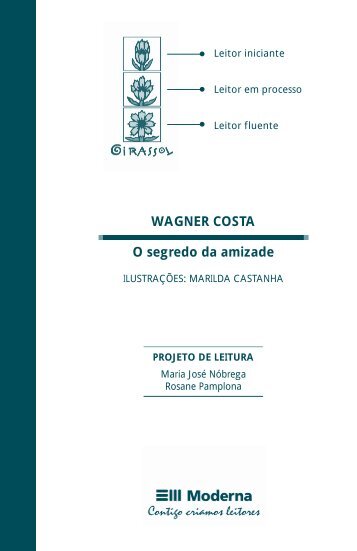 WAGNER COSTA O segredo da amizade - Editora Moderna