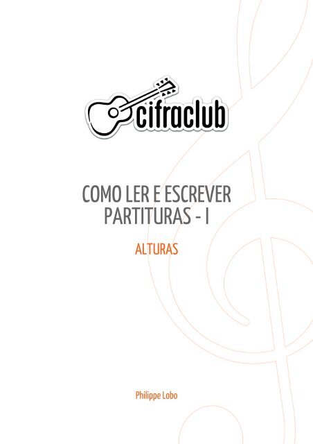 COMO LER E ESCREVER PARTITURAS - I - Cifra Club