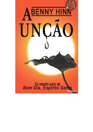 A Unção - Benny Hinn - Diário da Salvação