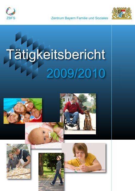 Tätigkeitsbericht 2009/2010 - Zentrum Bayern Familie und Soziales ...