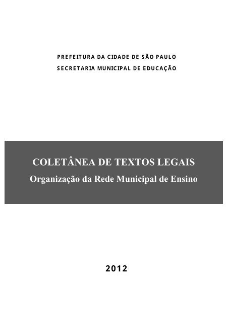 Coletânea de Textos Legais 2012 - Secretaria Municipal de Educação