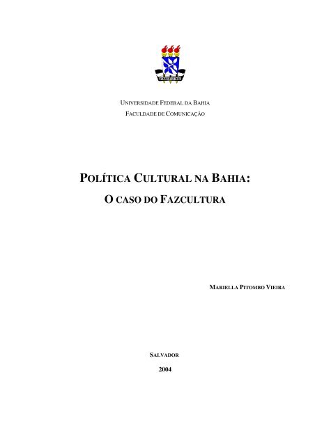 Política cultural na Bahia: o caso do Fazcultura - Universidade ...