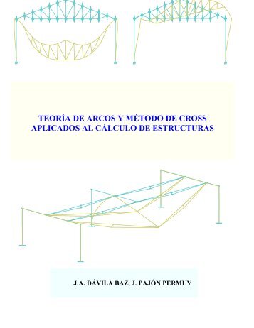 teoría de arcos y método de cross aplicados al cálculo de estructuras