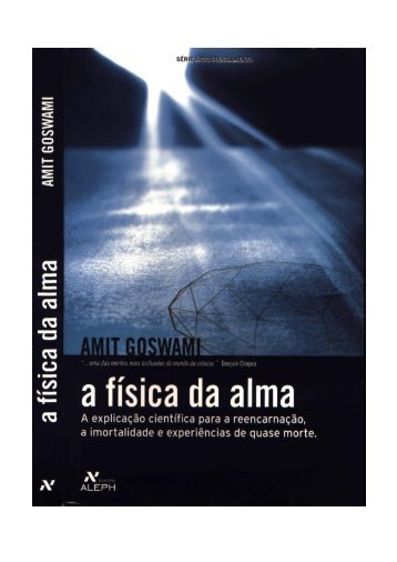 A FÍSICA DA ALMA - Escola da Luz