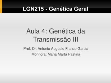 Aula 4: Genética da Transmissão III