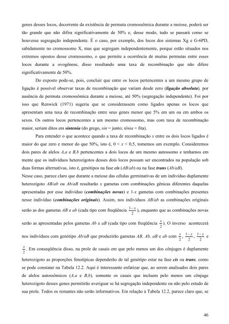 o estudo da transmissão hereditária de caracteres freqüentes