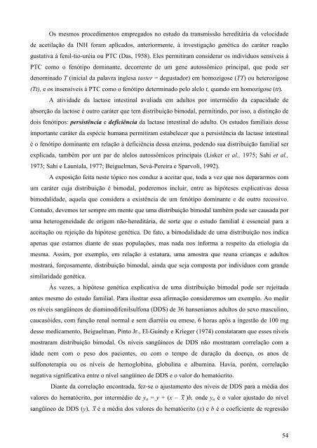 o estudo da transmissão hereditária de caracteres freqüentes