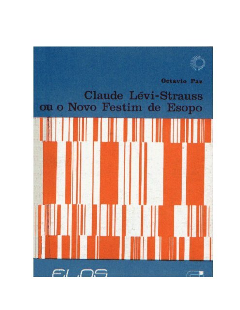 PAZ, Octavio - Claude Lévi-Strauss ou o Novo - No-IP