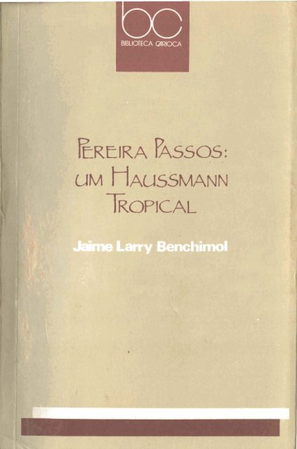 Pereira Passos: Um Haussman - Portal da Prefeitura da Cidade do ...