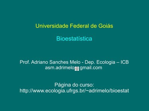 Teste t pareado e Anova em bloco - Ecologia da UFRGS