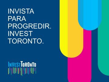 INVISTA PARA PROGREDIR. INVEST TORONTO.