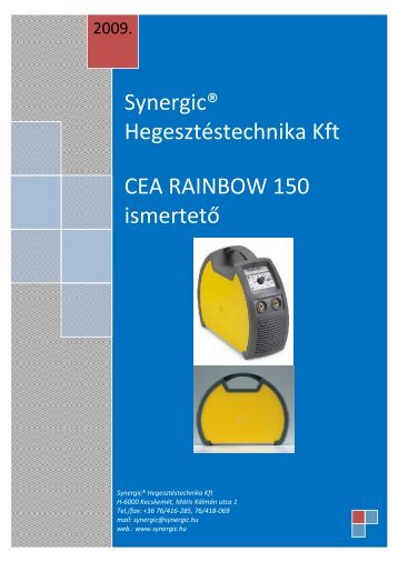 Synergic® Hegesztéstechnika Kft CEA RAINBOW 150 ismertető