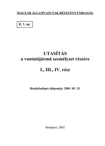 E. 1. sz. Utasítás a vontatójármű személyzet részére I. III ... - zolikom.hu