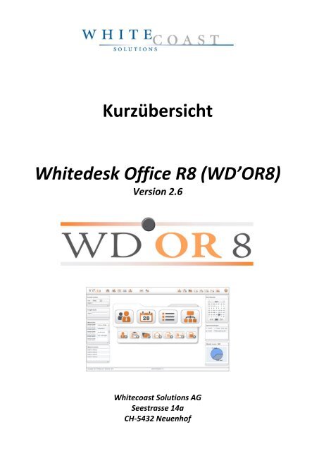 Kurzübersicht Whitedesk Office R8 (WD'OR8) - Whitecoast Solutions ...