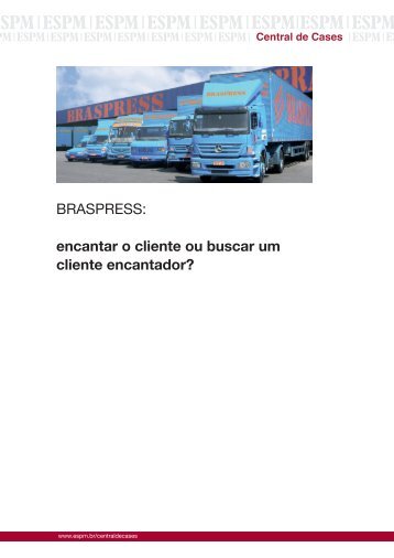 BRASPRESS: encantar o cliente ou buscar um cliente ... - ESPM