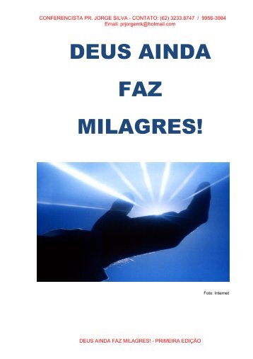 DEUS AINDA FAZ MILAGRES - Jornal Primeira Folha