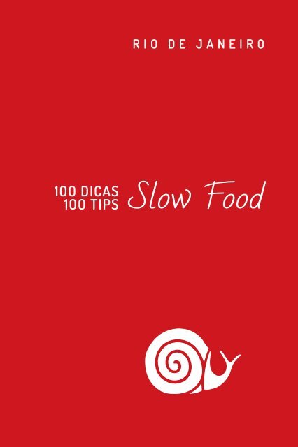 100 dicas Rio de Janeiro / 100 Slow Food Tips - Slow Food Brasil