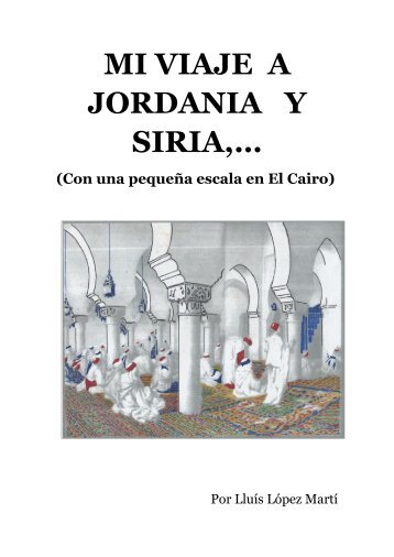 MI VIAJE A JORDANIA Y SIRIA,…