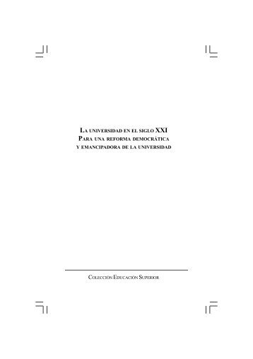 La Universidad en el siglo XXI para una reforma democrática y