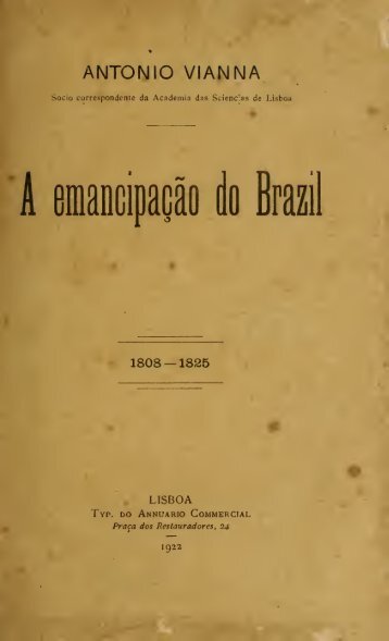 A Emancipação do Brasil - Monarchia