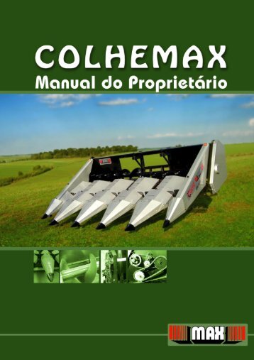 Manual do operador Colhemax - MAX Indústrias Irmãos Thonnigs Ltda