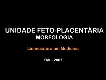 UNIDADE FETO-PLACENTÁRIA MORFOLOGIA - aefml