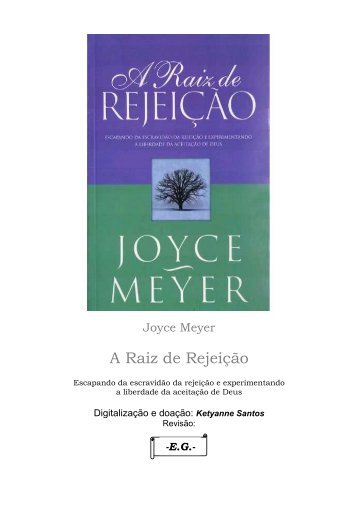 A raíz de rejeição - Joyce Meyer.pdf - Webnode