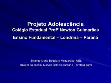 Projeto Adolescência Colégio Estadual Profº Newton Guimarães ...