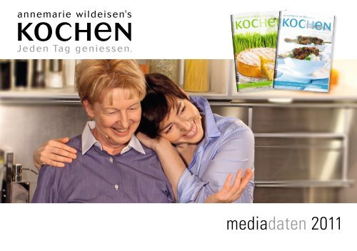 mediadaten 2011 - Annemarie Wildeisen's KOCHEN